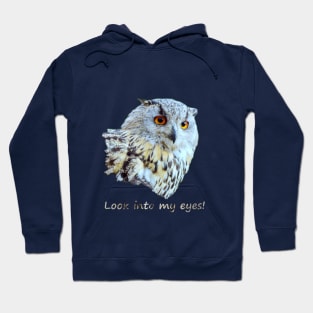 Look into my eyes Hoodie